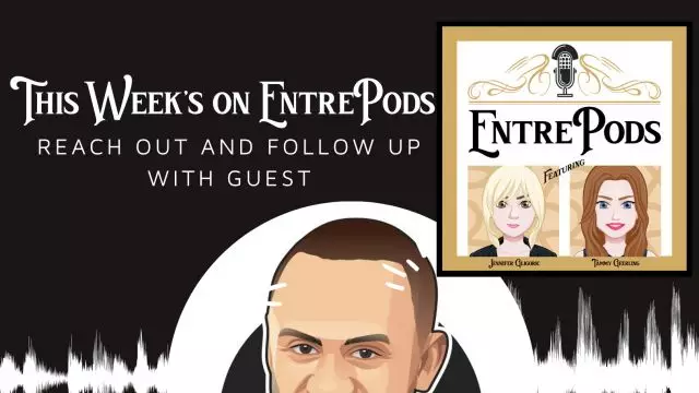 EntrePods Ep 203: Reach Out and Follow Up with Adam Carswell