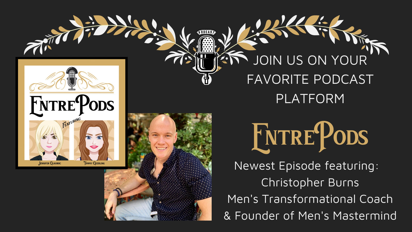 EntrePods EP 217:  Become Your Greatest Possible Self with Christopher Burns
