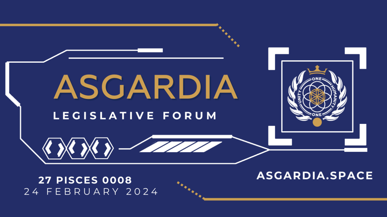 Asgardia Legislative Forum on  27 Pisces 0008 Pt 5