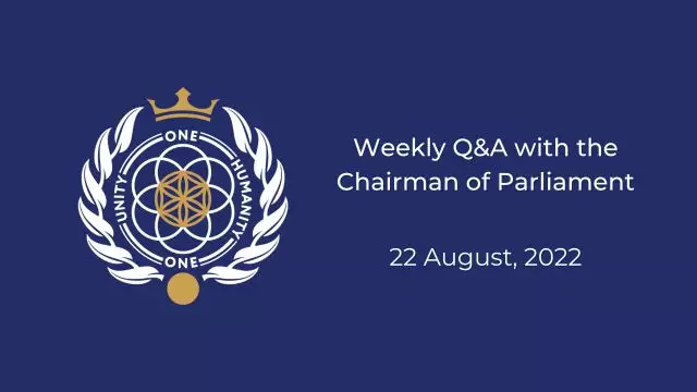 Live Q&A With the Chairman of Parliament on 04-Aug-22-20:50:12