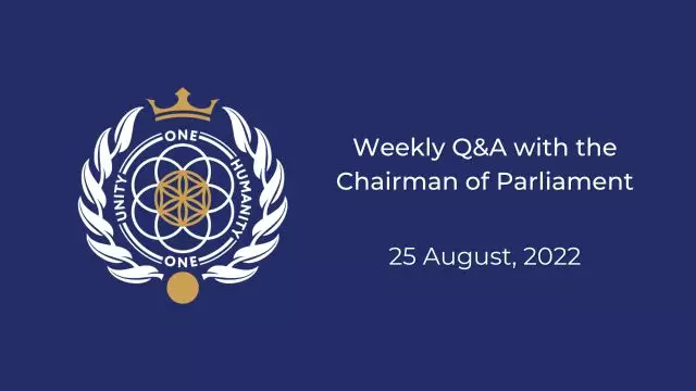 Live Q&A With the Chairman of Parliament on 25-Aug-22