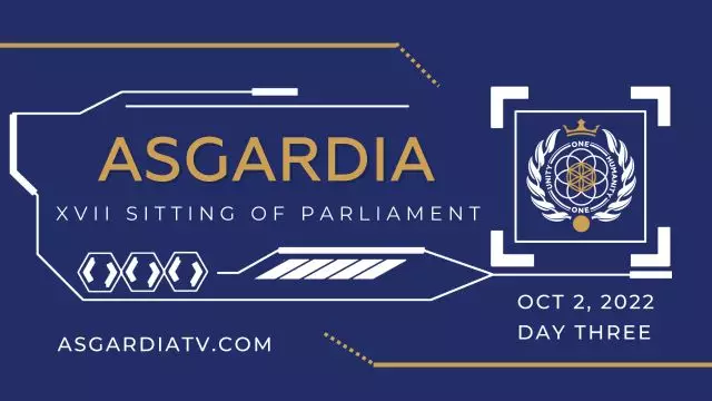 XVII Sitting of Asgardias Parliament - Day Three on 02-Oct-22-18:55:48