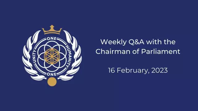 Live QA With the Chairman of Parliament on 16 February, 2023 Pt 1